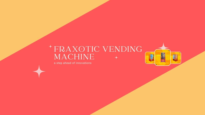 Fraxotic Vending Machines hero image